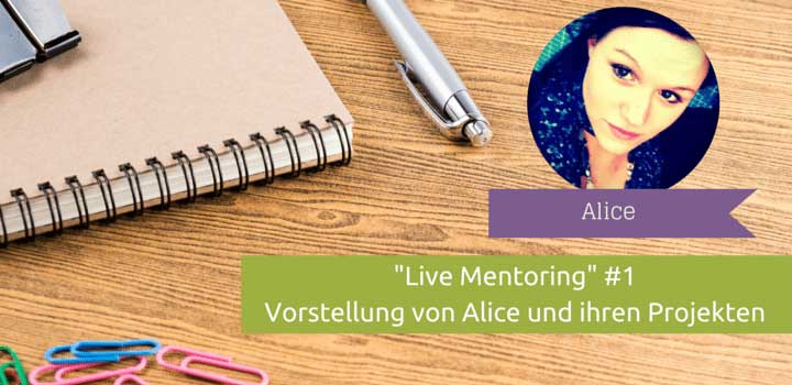 Selbstständig: Live-Mentoring mit Alice