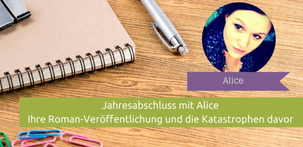 Buchveröffentlichung von Alice und ihr erfolgreiche Jahr 2015 8 Podcast: Interview mit Alice über Ihre Erfahrungen und Ihrer Buchveröffentlichung