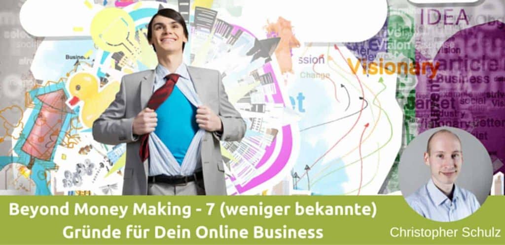 7 wenig bekannte Gründe für Dein Online Business