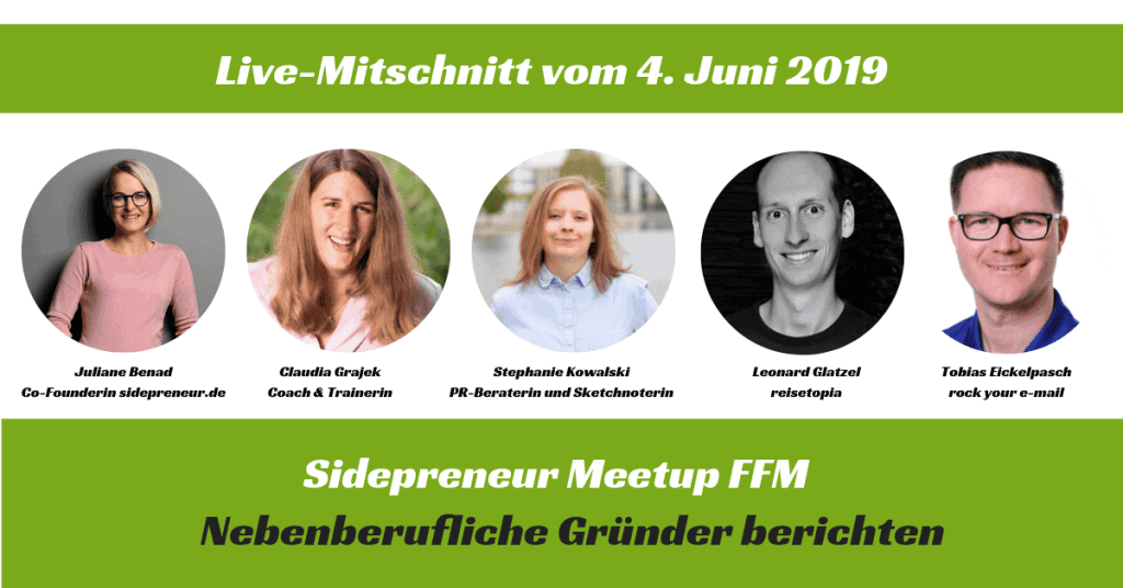 Live-Mitschnitt vom Sidepreneur Meetup Frankfurt 1 sidepreneur Meetup FFM 4 6 19