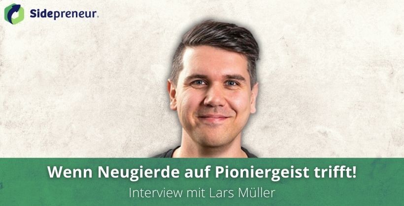 Wenn Neugierde auf Pioniergeist trifft! Interview mit Lars Müller 11 Wenn Neugierde auf Pioniergeist trifft Interview mit Lars Muelle r 1